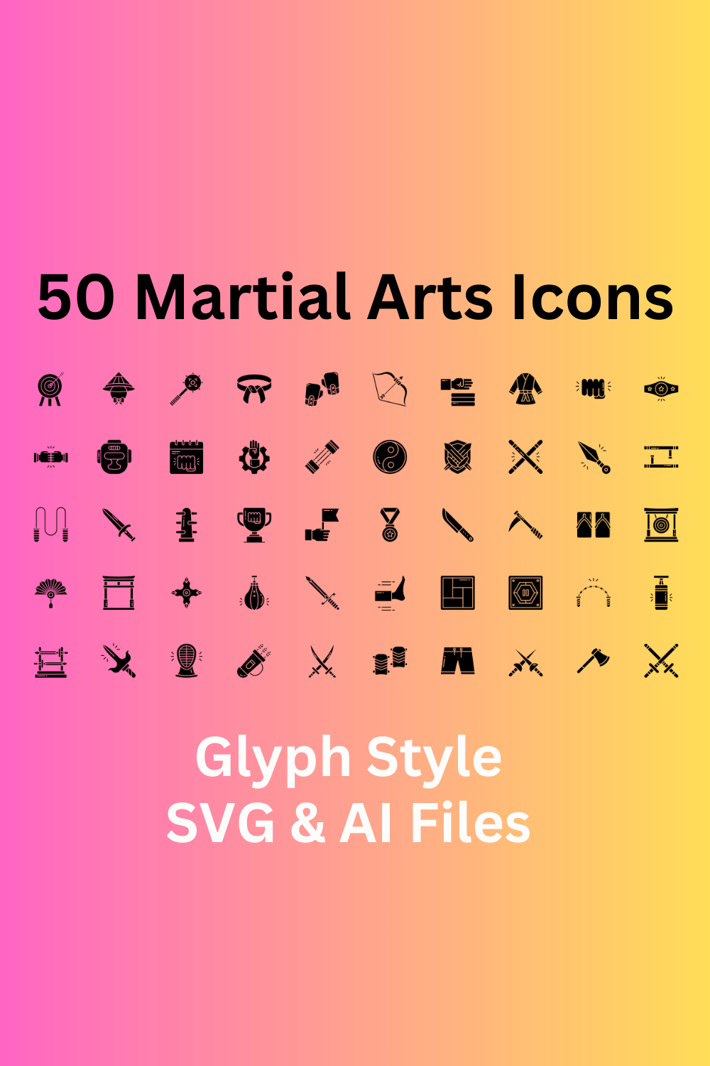 Martial Arts Icon Set 50 Glyph Icons - SVG And AI Files pinterest preview image.