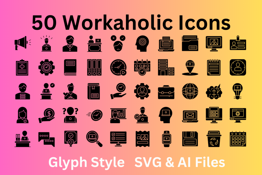 Workaholic Icon Set 50 Glyph Icons - SVG And AI Files - MasterBundles