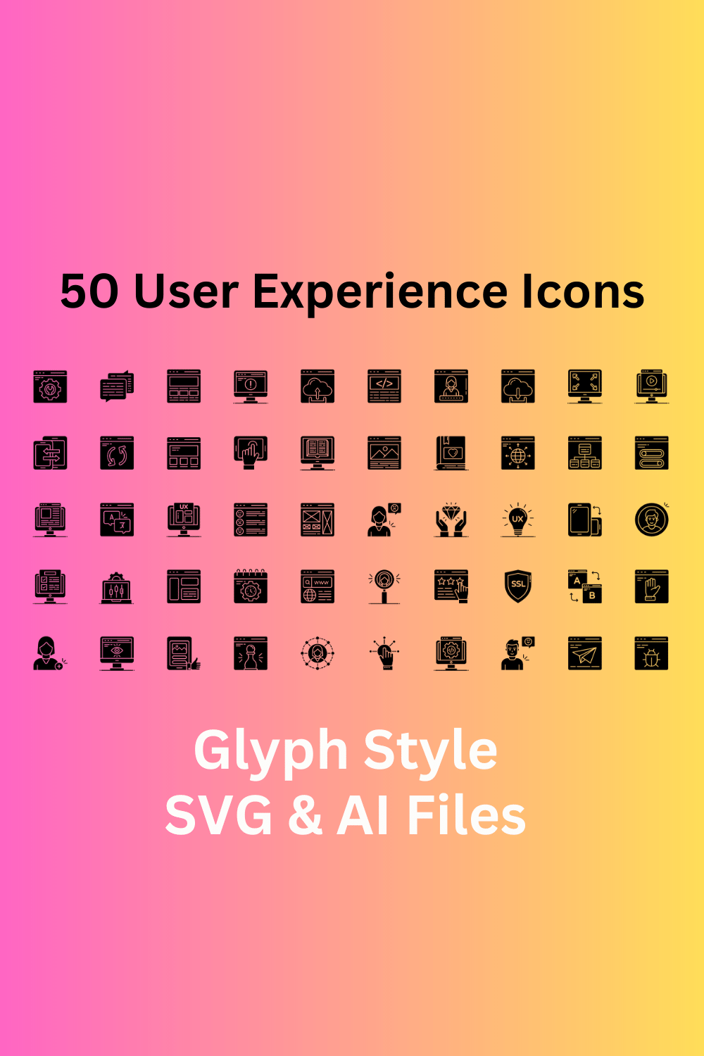 User Experience Icon Set 50 Glyph Icons - SVG And AI Files pinterest preview image.