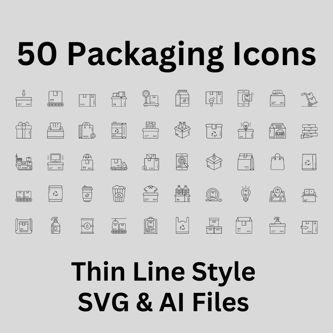 Packaging Icon Set 50 Outline Icons - SVG And AI Files preview image.
