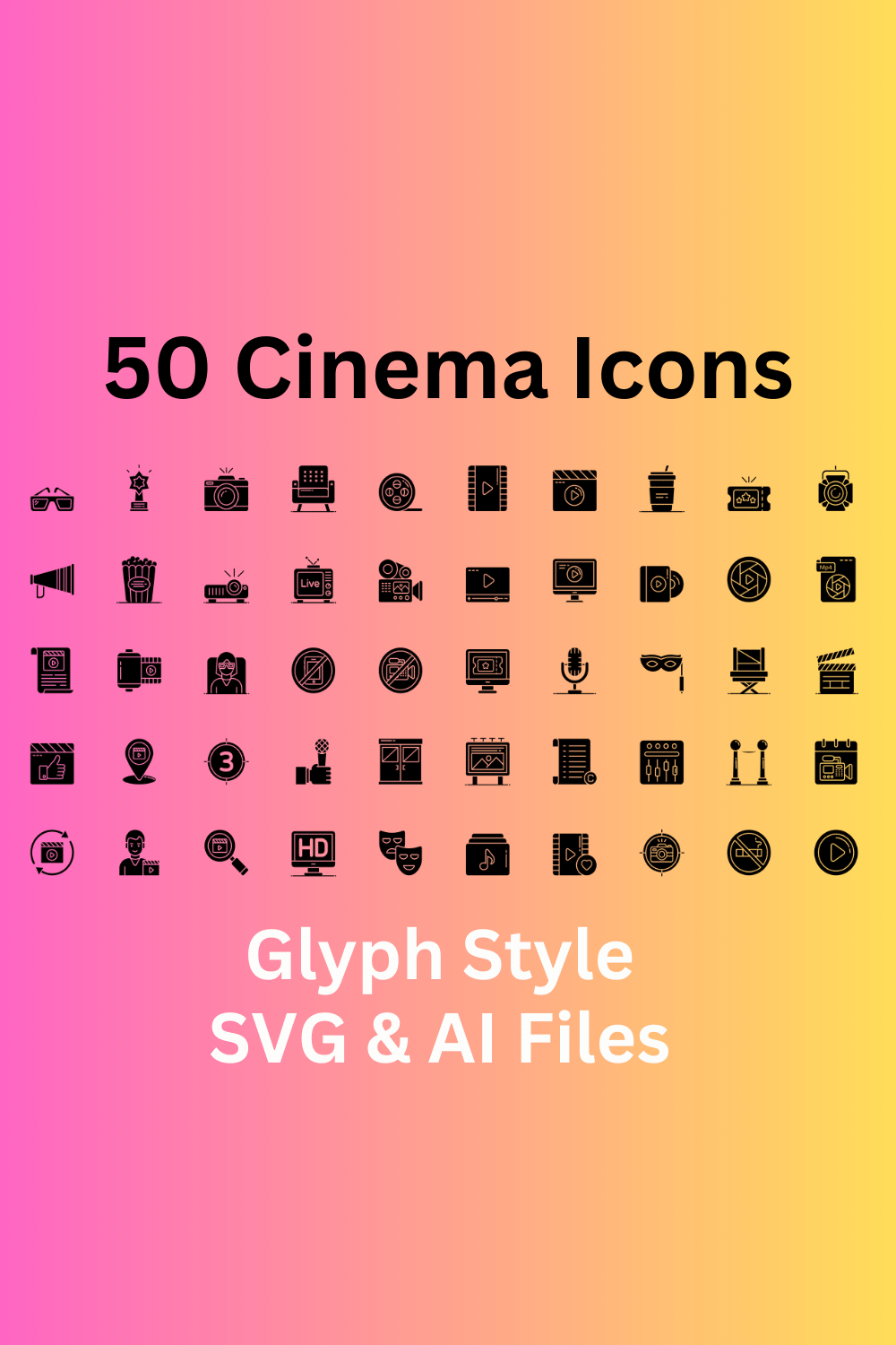 Cinema Icon Set 50 Glyph Icons - SVG And AI Files pinterest preview image.