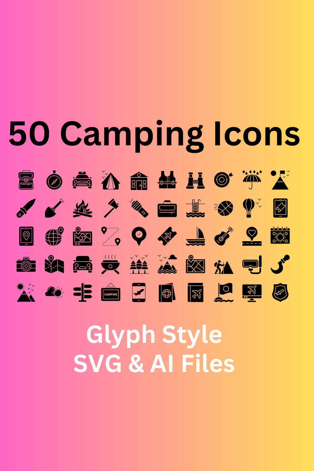 Camping Icon Set 50 Glyph Icons – SVG And AI Files pinterest preview image.