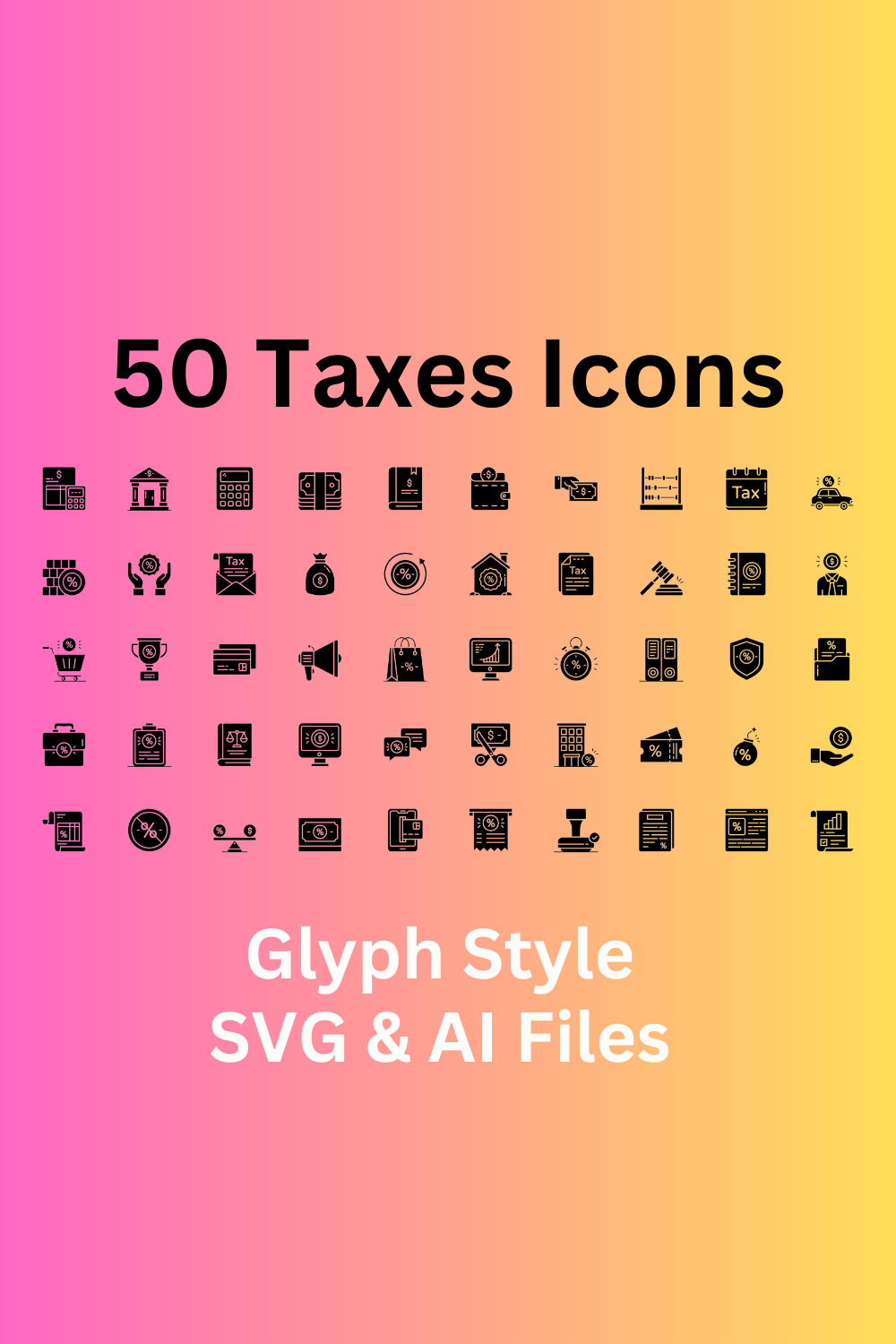 Taxes Icon Set 50 Glyph Finance Icons - SVG And AI Files pinterest preview image.