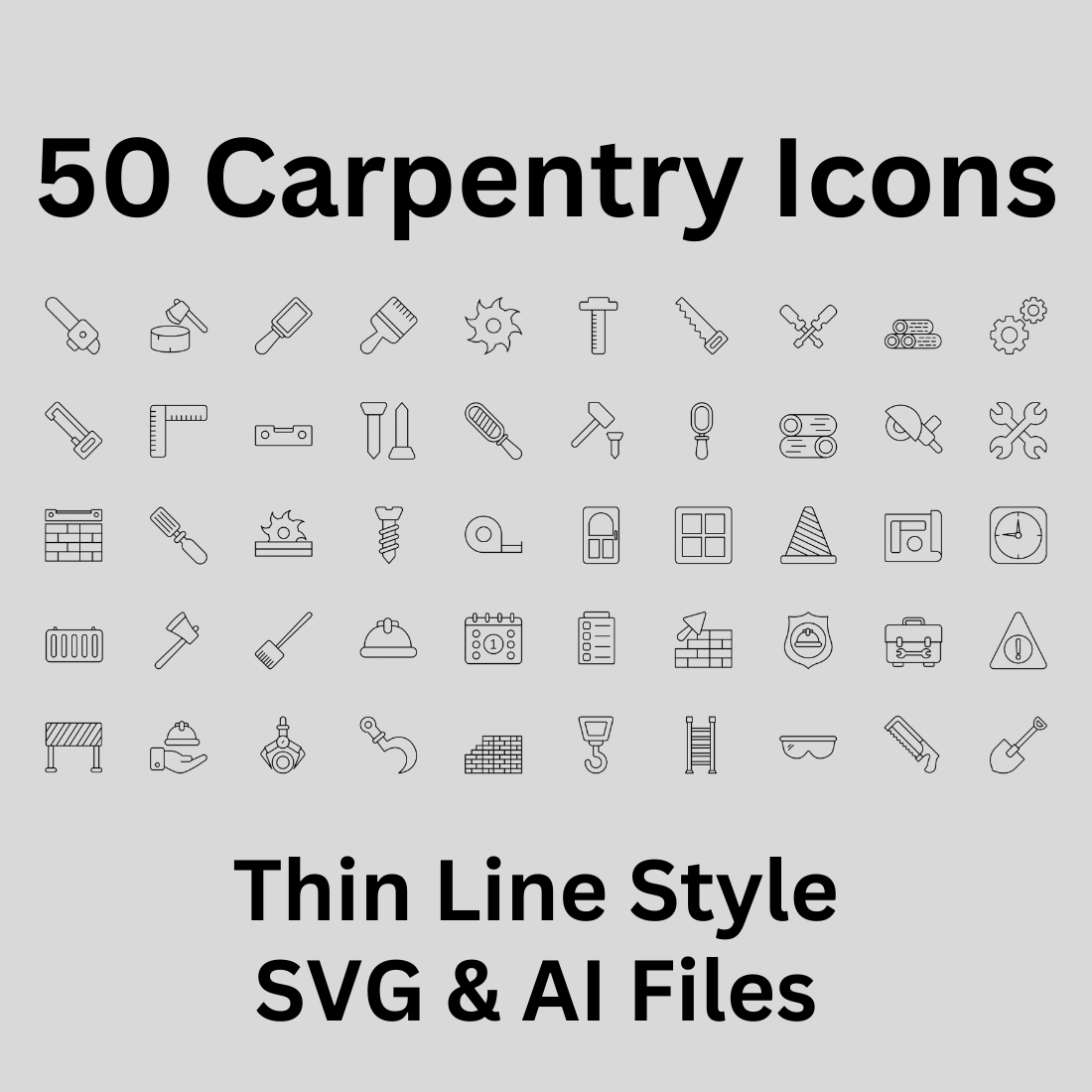 Carpentry Icon Set 50 Outline Icons - SVG And AI Files preview image.