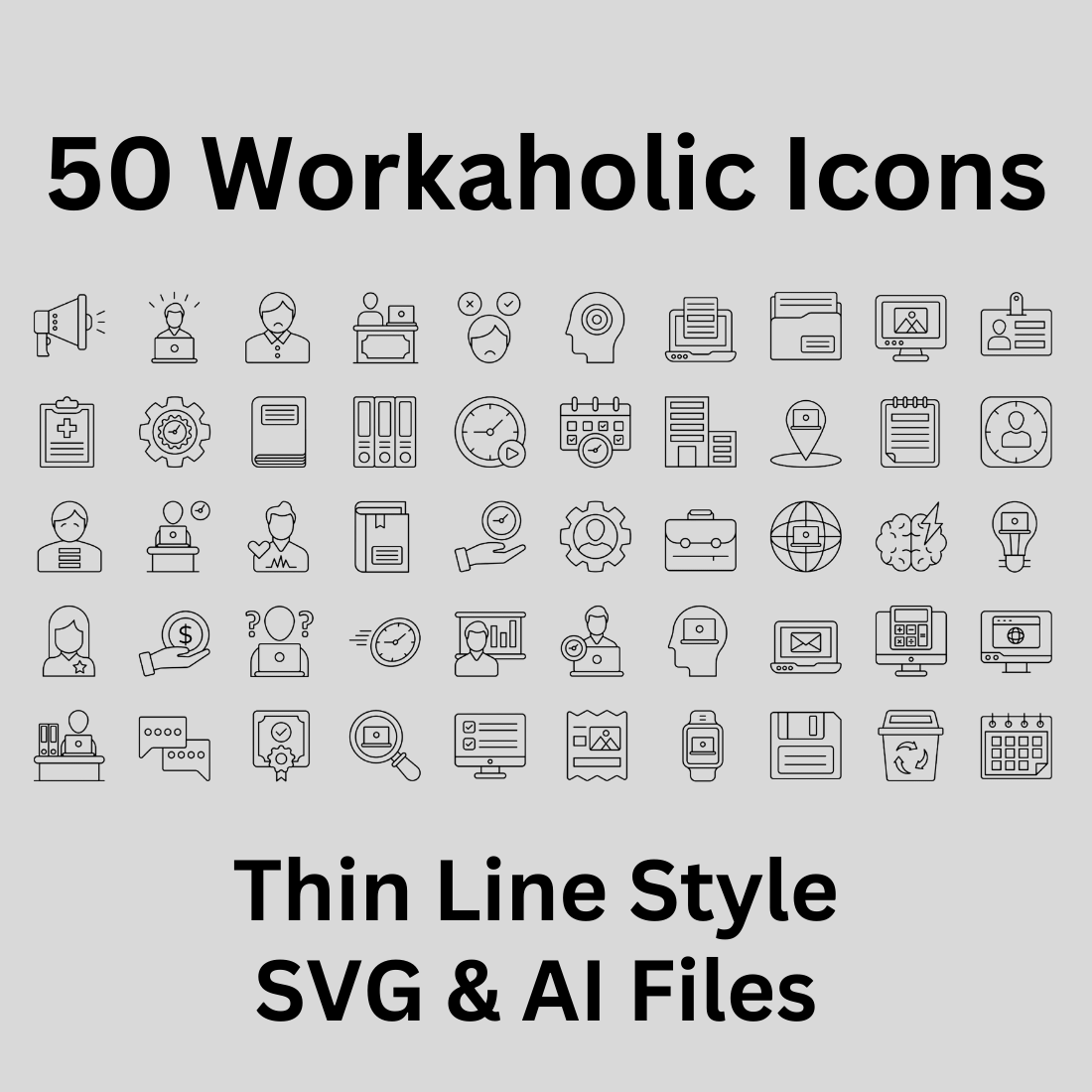 Workaholic Icon Set 50 Outline Icons - SVG And AI Files preview image.