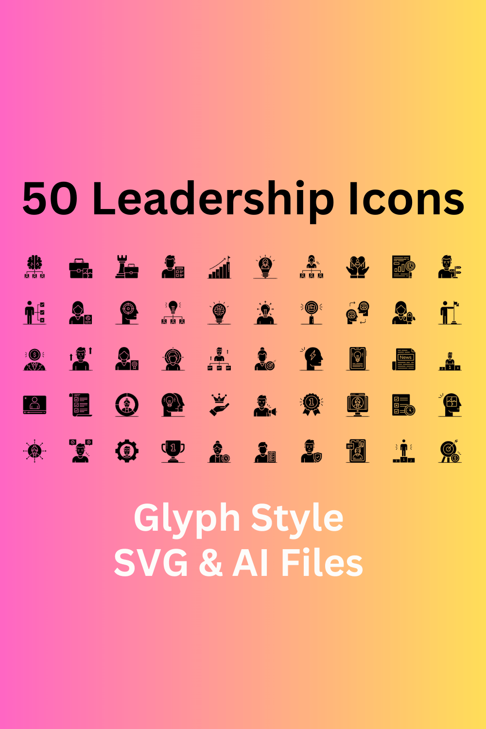 Leadership Icon Set 50 Glyph Icons - SVG And AI Files pinterest preview image.