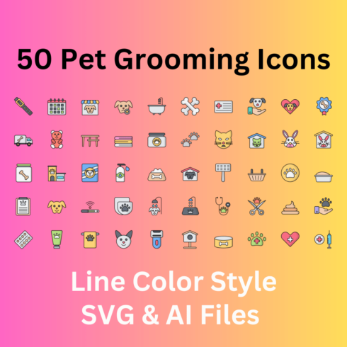 Pet Grooming Icon Set 50 Line Color Icons - SVG And AI Files cover image.