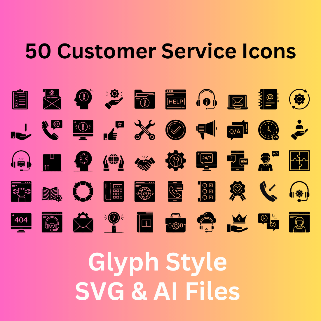 Customer Service Icon Set 50 Glyph Icons - SVG And AI Files cover image.