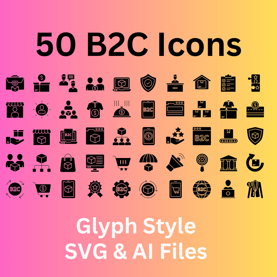 B2C Icon Set 50 Glyph Icons - SVG And AI Files cover image.