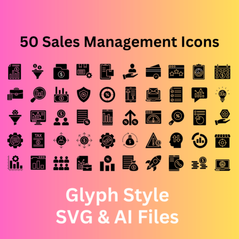 Sales Management Icon Set 50 Glyph Icons - SVG And AI Files cover image.