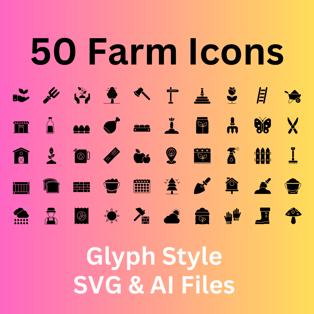 Farm Icon Set 50 Glyph Icons - SVG And AI Files cover image.