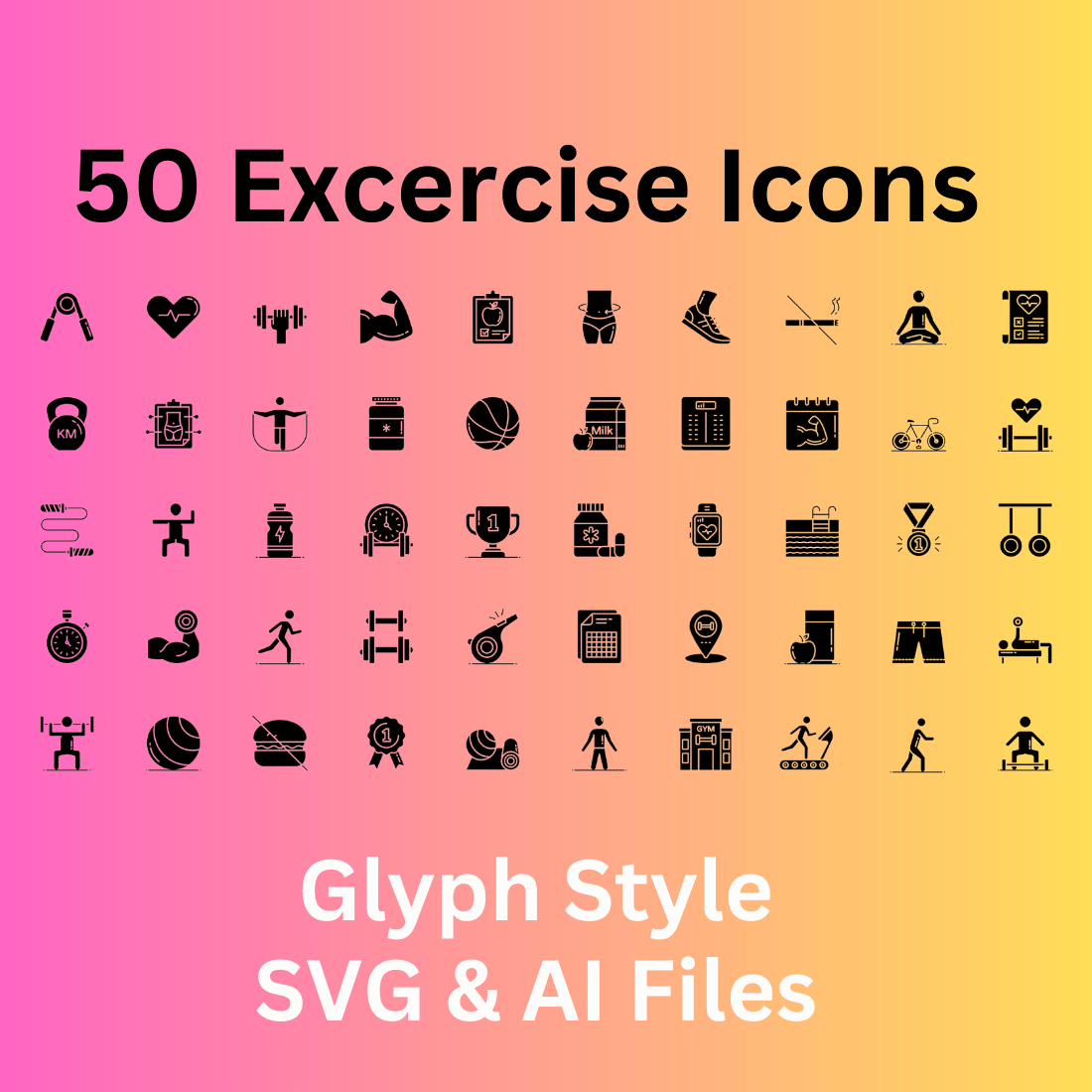 Exercise Icon Set 50 Glyph Icons - SVG And AI Files cover image.
