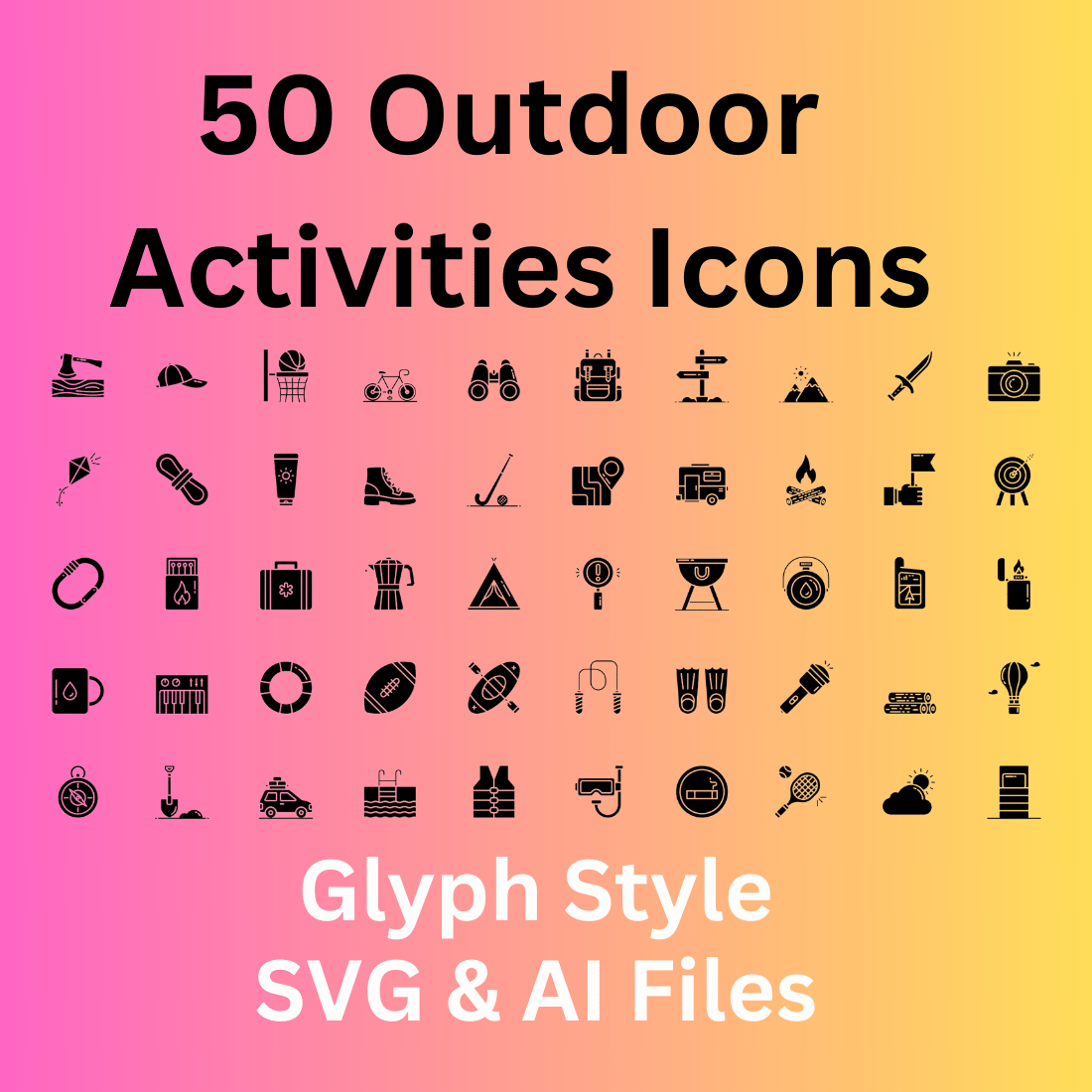 Outdoor Activities Icon Set 50 Glyph Icons - SVG And AI Files cover image.