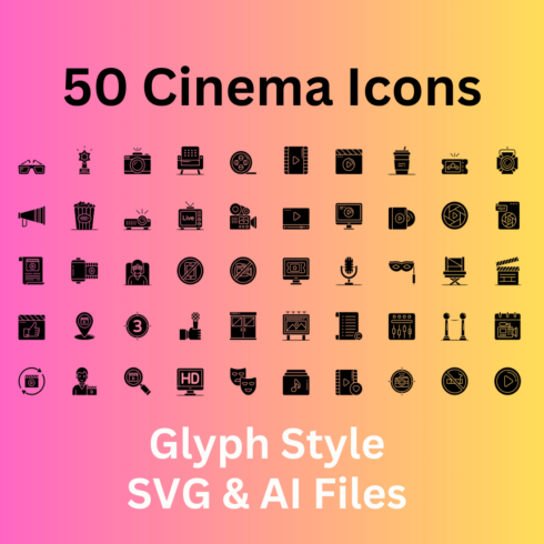 Cinema Icon Set 50 Glyph Icons - SVG And AI Files cover image.