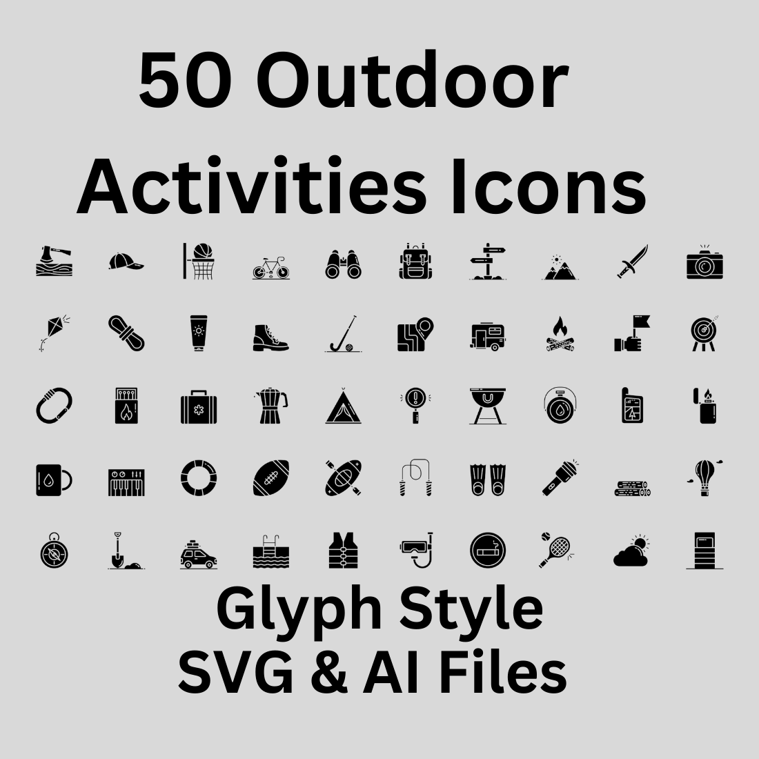 Outdoor Activities Icon Set 50 Glyph Icons - SVG And AI Files preview image.