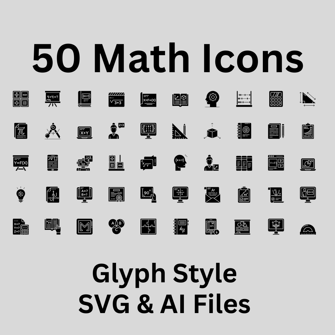 Math Icon Set 50 Glyph Icons - SVG And AI Files preview image.