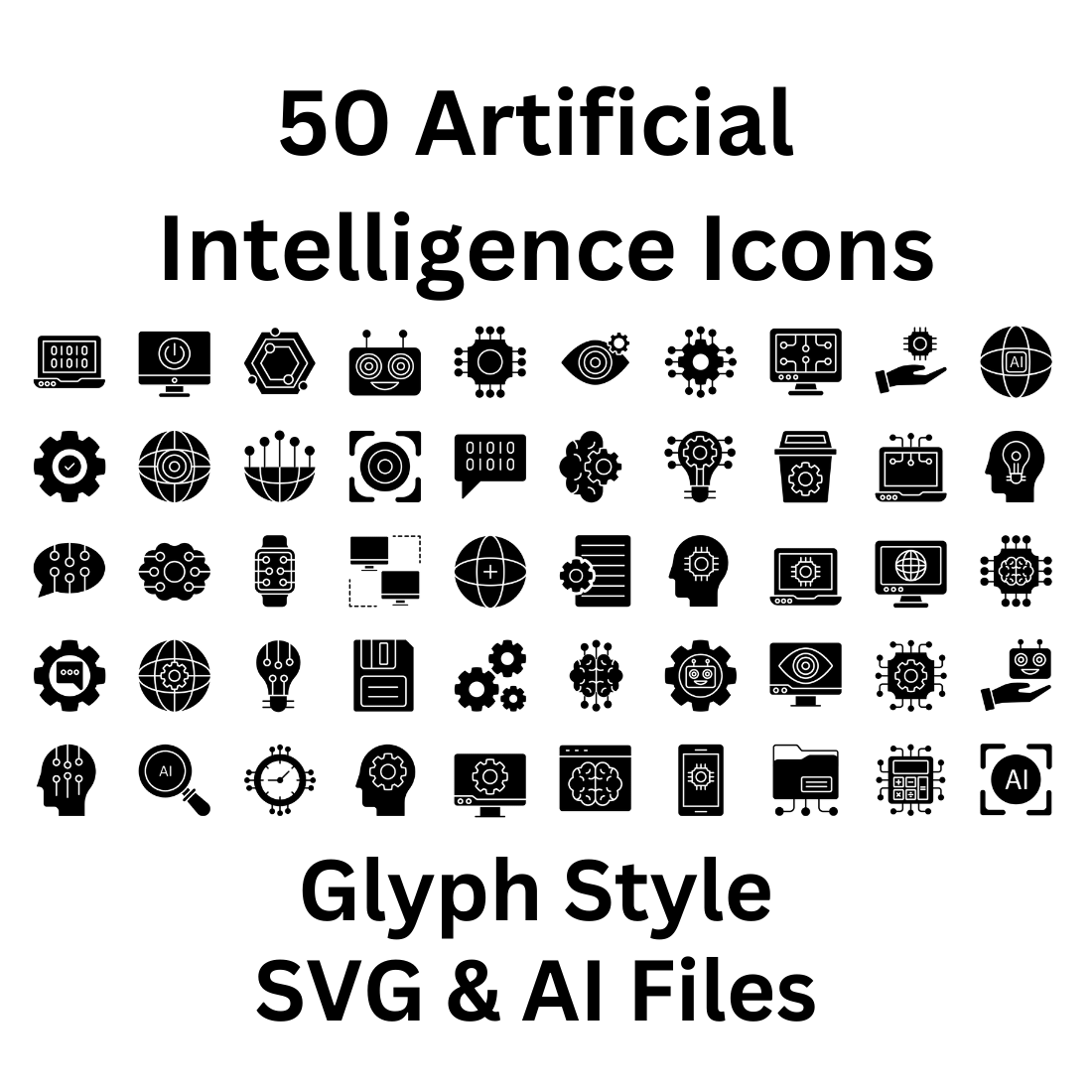 Artificial Intelligence Icon Set 50 Glyph Icons - SVG And AI preview image.