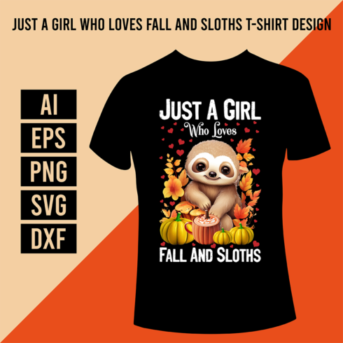 Just A Girl Who Loves Fall And Sloths T-Shirt Design cover image.