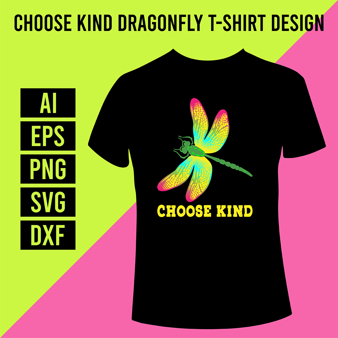 Choose Kind Dragonfly T-Shirt Design cover image.