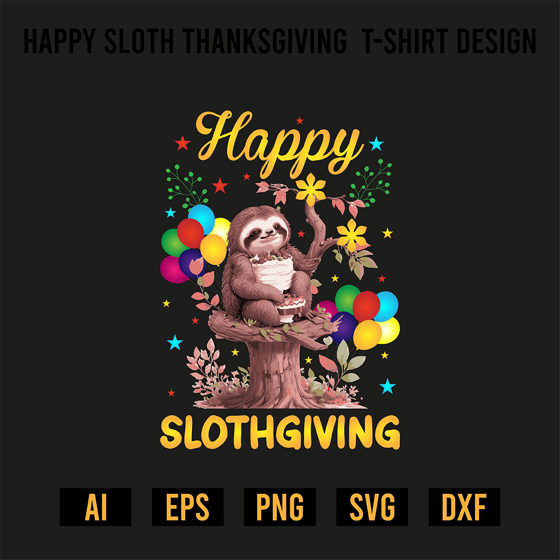 Happy Sloth Thanksgiving T-Shirt Design preview image.