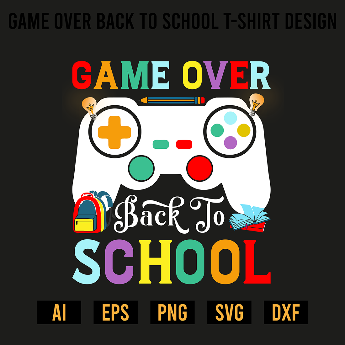 Game Over Back To School T-Shirt Design preview image.