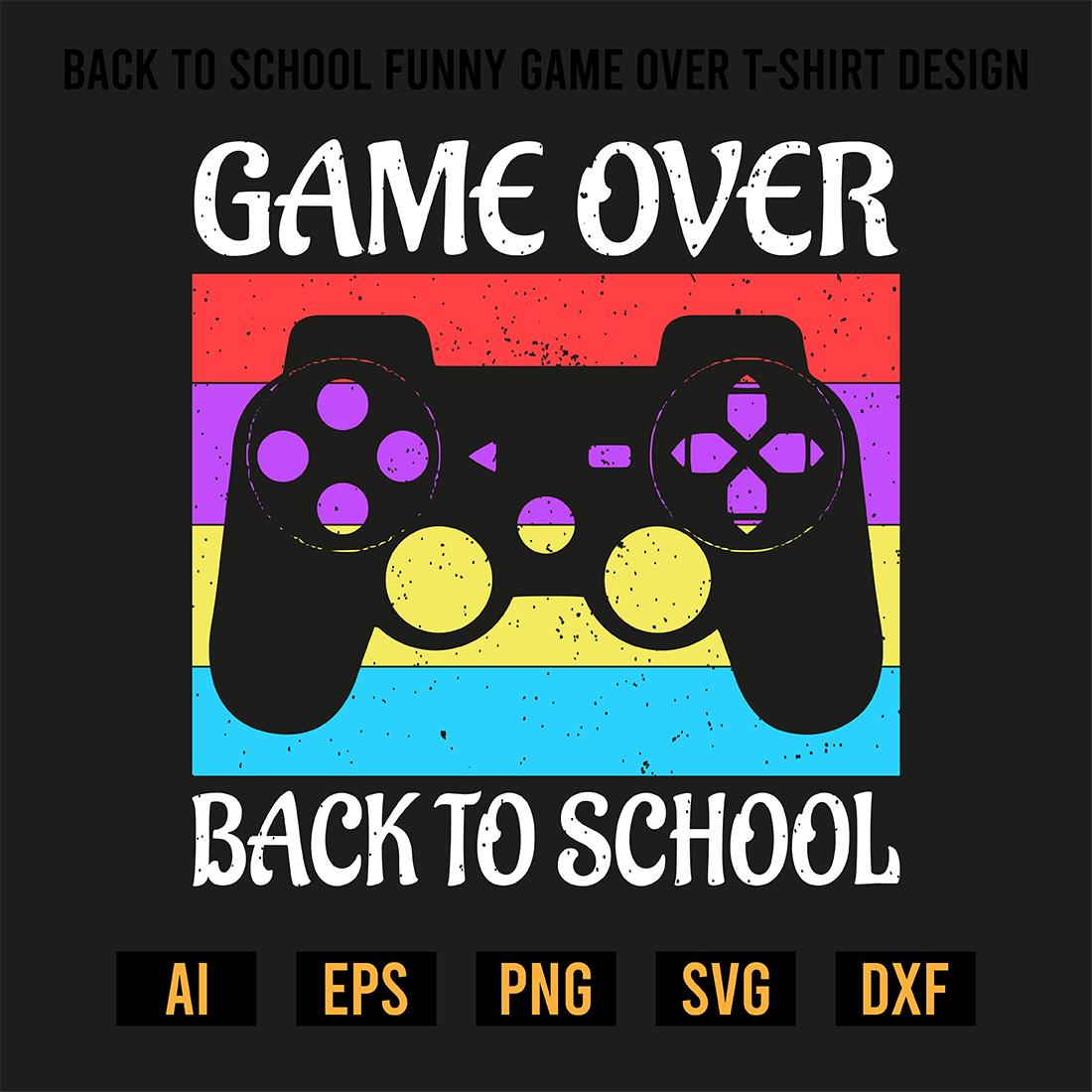 Back to School Funny Game Over T-Shirt Design preview image.