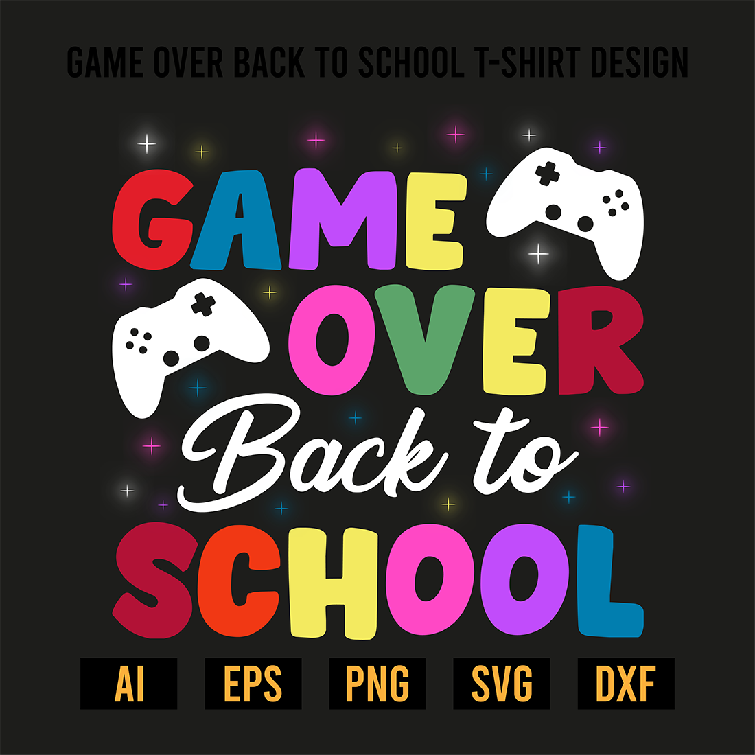 Game Over Back to School T-Shirt Design preview image.