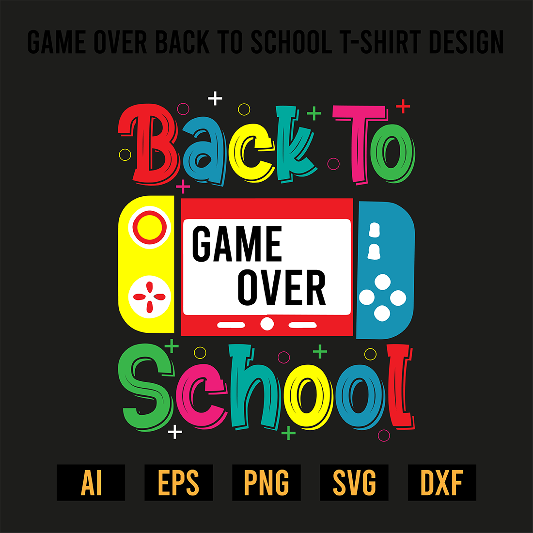 Game Over Back to School T-Shirt Design preview image.