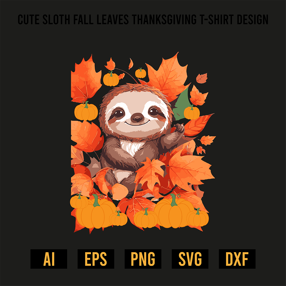 Cute Sloth Fall Leaves Thanksgiving T-Shirt Design preview image.