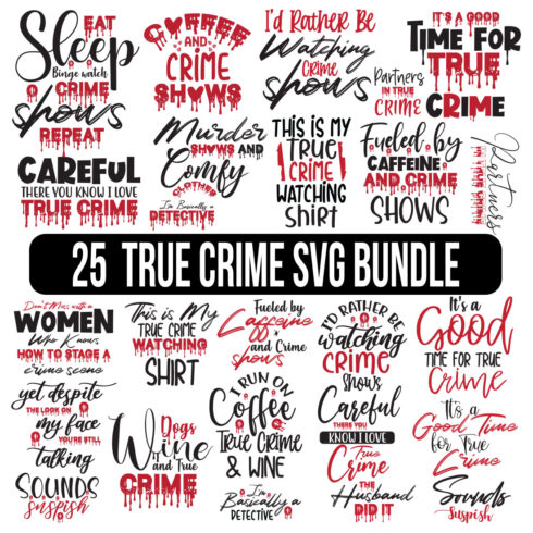 True Crime SVG Bundle, True Crime Junkie Svg, Crime Shows Svg, Crime Podcast, True Crime Obsessed, Murder Shows svg,true crime fan svg, cover image.