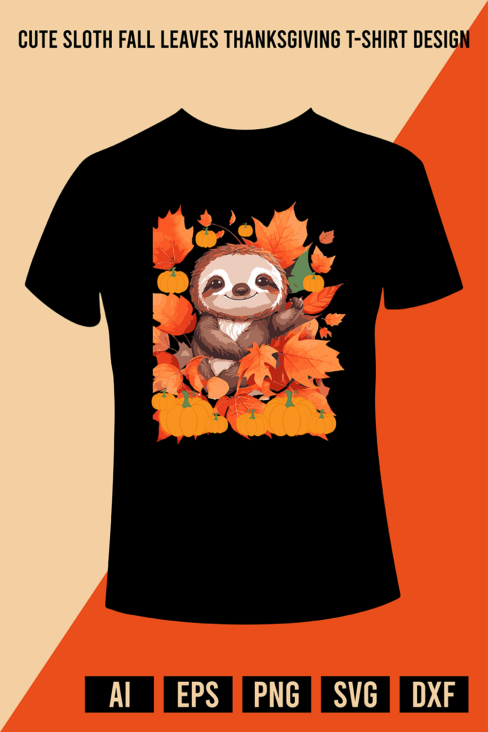 Cute Sloth Fall Leaves Thanksgiving T-Shirt Design pinterest preview image.