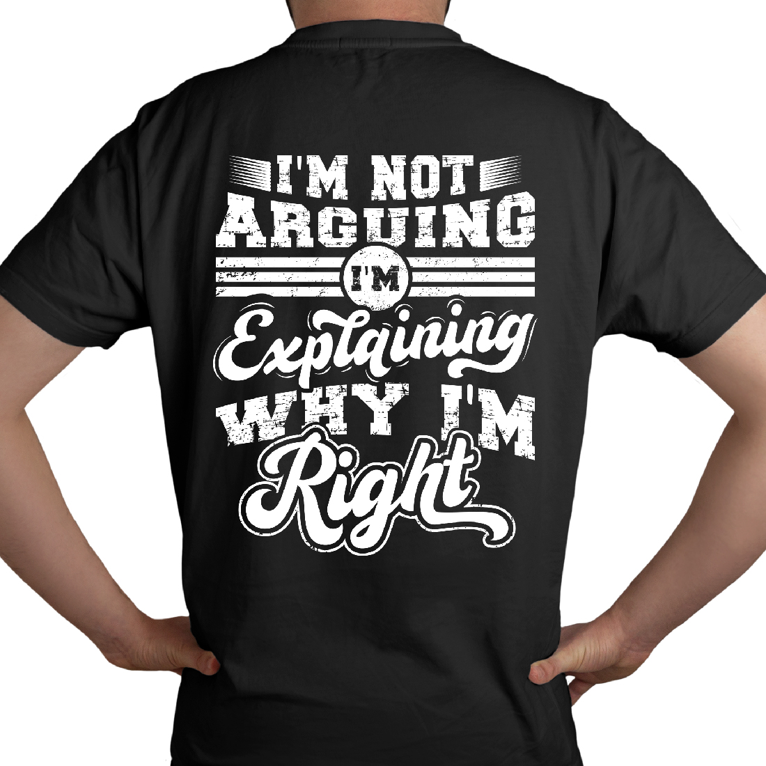 I'm not arguing I'm explaining why I'm right typography t shirt design humorous qoute t shirt design cover image.