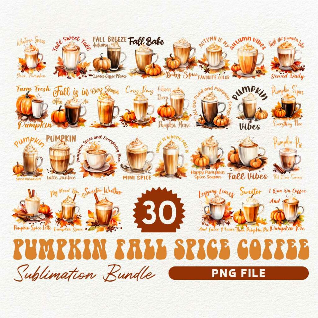 Pumpkin Fall Spice Coffee PNG Sublimation Bundle, Fall T-shirt Designs ...