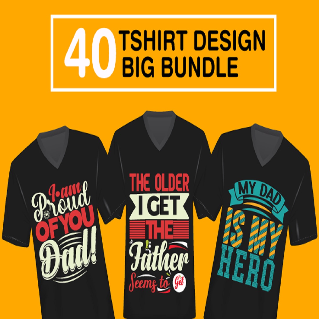 40 Best Father's Day T-shirt Bundle preview image.