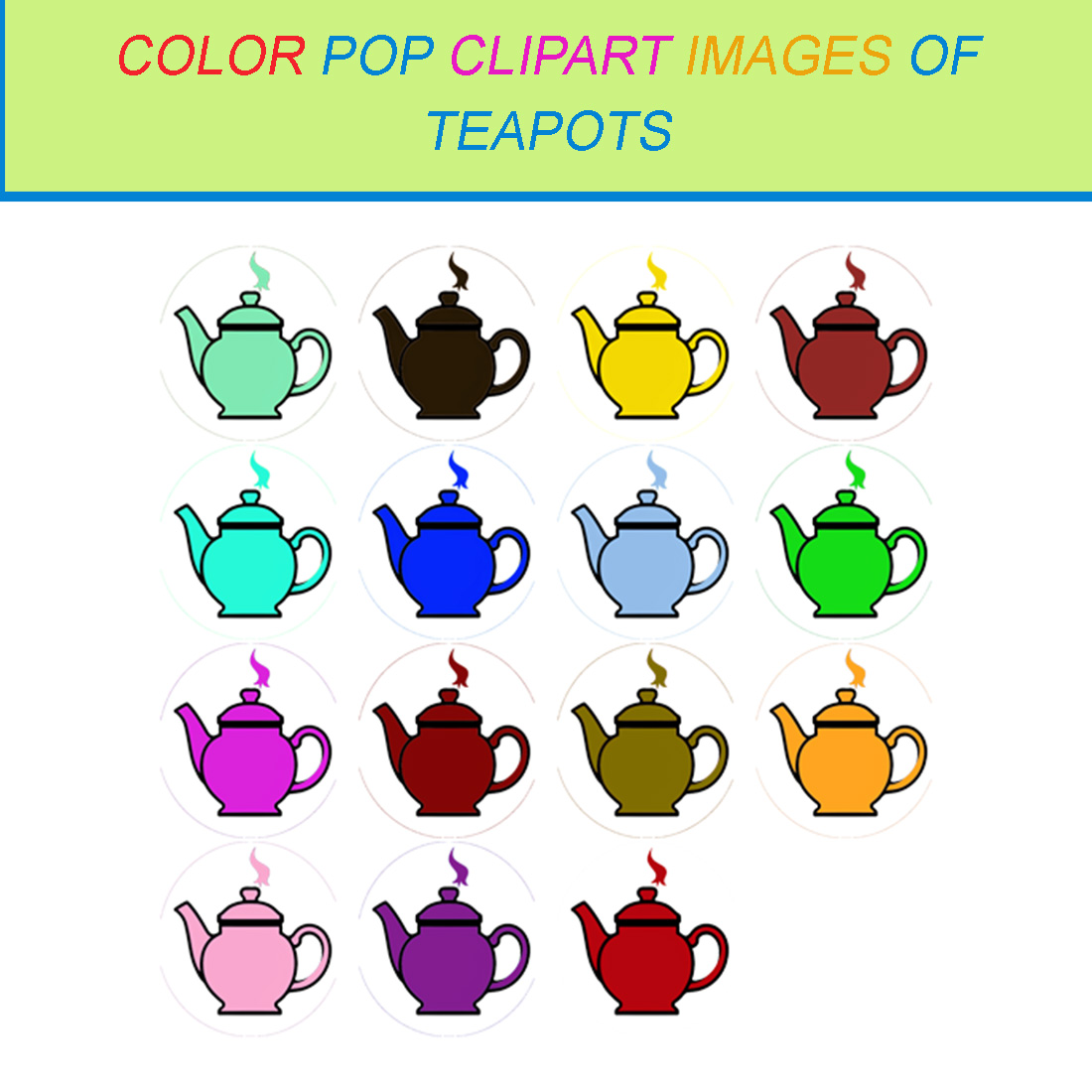 15 COLOR POP CLIPART IMAGES OF TEAPOTS cover image.