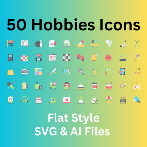 Hobbies Icon Set 50 Flat Icons - SVG And AI Files cover image.