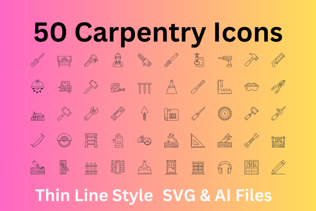 Carpentry Icon Set 50 Outline Icons - SVG And AI Files - MasterBundles