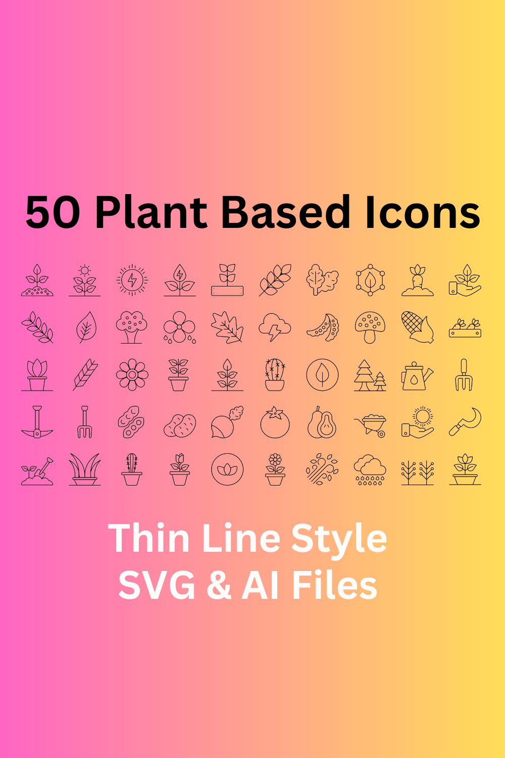 Plant Based Icon Set 50 Outline Icons - SVG And AI Files pinterest preview image.