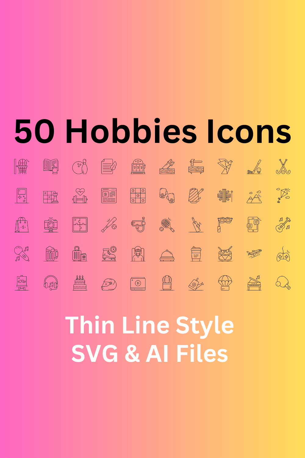 Hobbies Icon Set 50 Outline Icons - SVG And AI Files pinterest preview image.