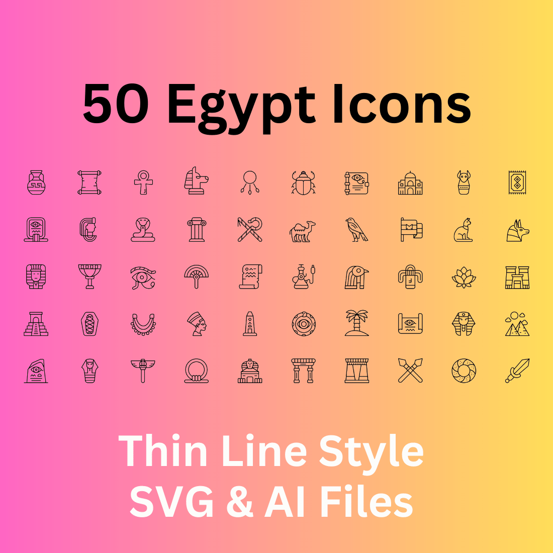 Egypt Icon Set 50 Outline Icons - SVG And AI Files cover image.