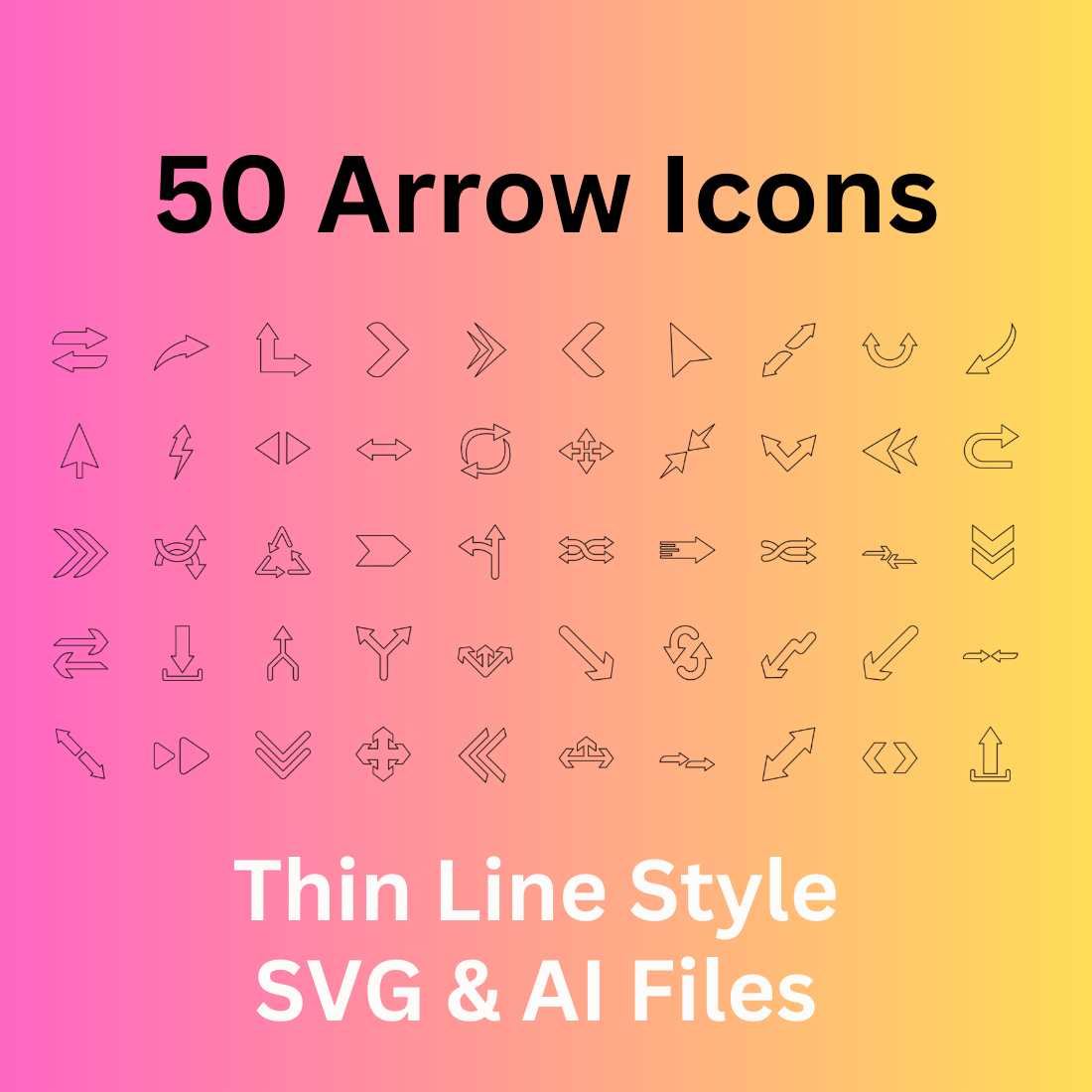 Arrows Icon Set 50 Outline Icons - SVG And AI Files cover image.