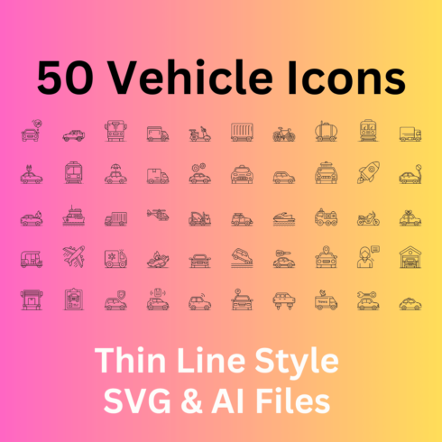 Vehicle Icon Set 50 Outline Icons - SVG And AI Files cover image.