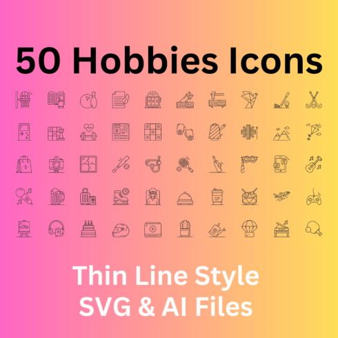 Hobbies Icon Set 50 Outline Icons - SVG And AI Files cover image.