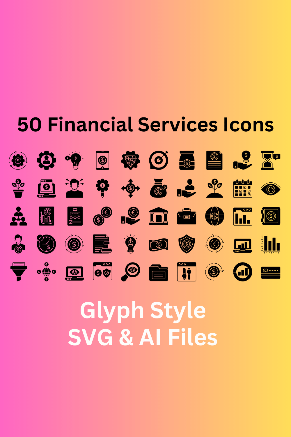 Financial Services Icon Set 50 Glyph Icons - SVG And AI Files pinterest preview image.
