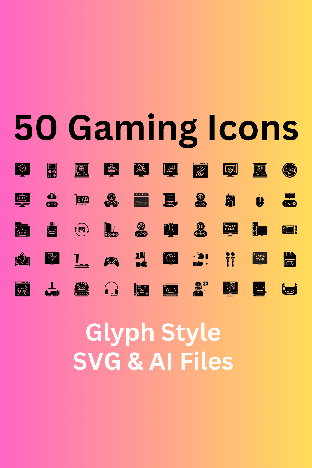 Gaming Icon Set 50 Glyph Icons - SVG And AI Files pinterest preview image.