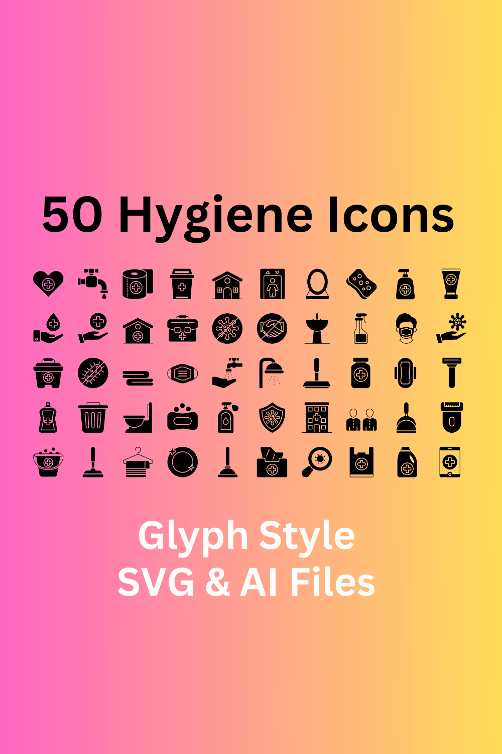 Hygiene Icon Set 50 Glyph Icons - SVG And AI Files pinterest preview image.