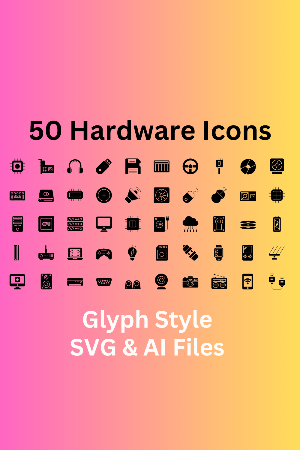 Hardware Set 50 Glyph Icons - SVG And AI Files pinterest preview image.