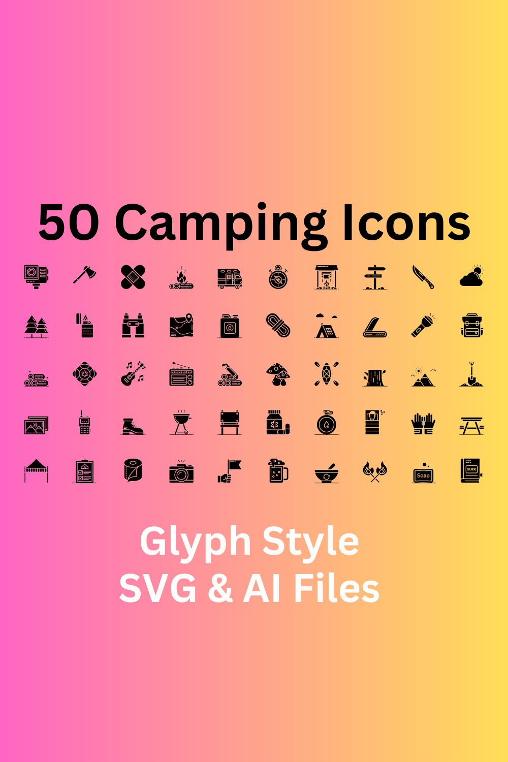 Camping Icon Set 50 Glyph Icons - SVG And AI Files pinterest preview image.