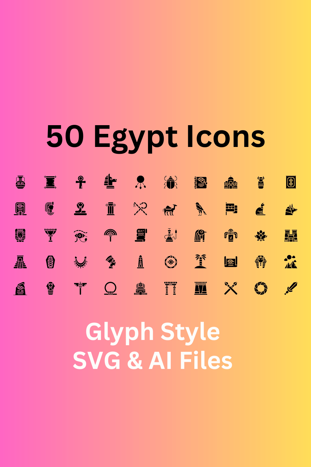 Egypt Icon Set 50 Glyph Icons - SVG And AI Files pinterest preview image.