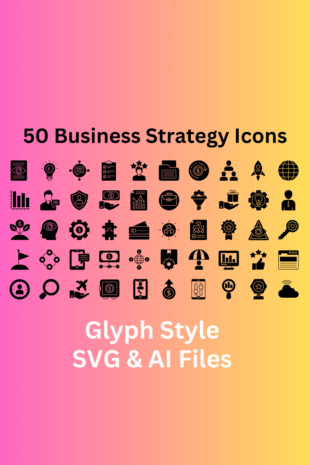 Business Strategy Icon Set 50 Glyph Icons - SVG And AI Files pinterest preview image.